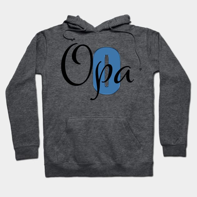 Opa - German for Grandpa Hoodie by PandLCreations